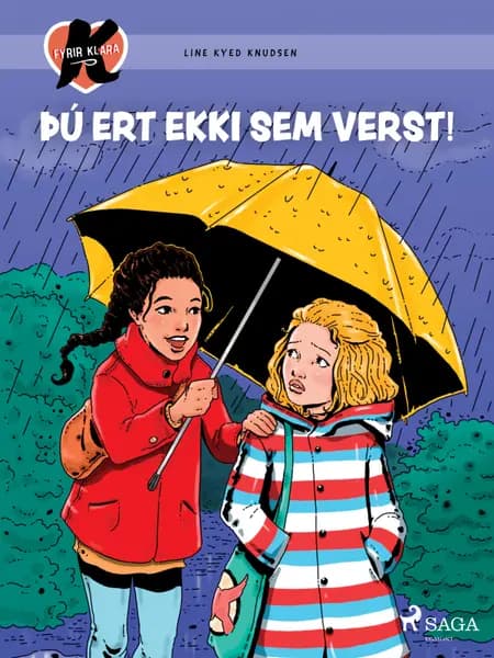 K fyrir Klara 22 - Þú ert ekki sem verst! af Line Kyed Knudsen