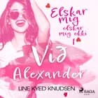 Elskar mig, elskar mig ekki 1 - Við Alexander af Line Kyed Knudsen