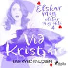 Elskar mig, elskar mig ekki 4 - Við Kristján af Line Kyed Knudsen