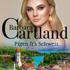 Pigen fra Schweiz af Barbara Cartland