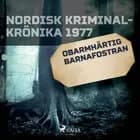 Obarmhärtig barnafostran 