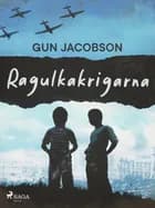 Ragulkakrigarna af Gun Jacobson