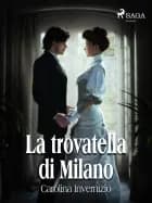 La trovatella di Milano