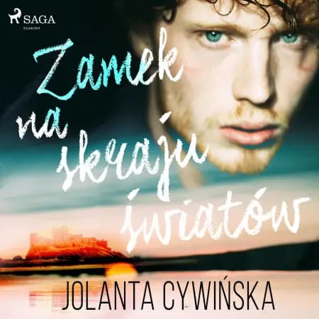 Zamek na skraju światów af Jolanta Cywińska