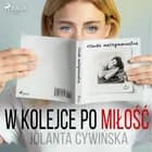 W kolejce po miłość af Jolanta Cywińska