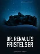 Dr. Renaults fristelser af Johannes V. Jensen
