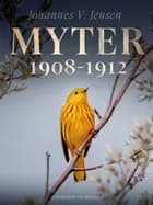 Myter 1908-1912 af Johannes V. Jensen