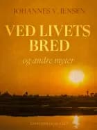 Ved livets bred og andre myter