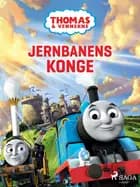 Thomas og vennerne - Jernbanens konge