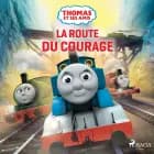 Thomas et ses amis - La Route du courage af Mattel