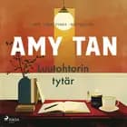Luutohtorin tytär af Amy Tan