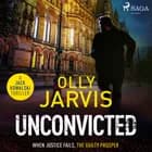 Unconvicted af Olly Jarvis