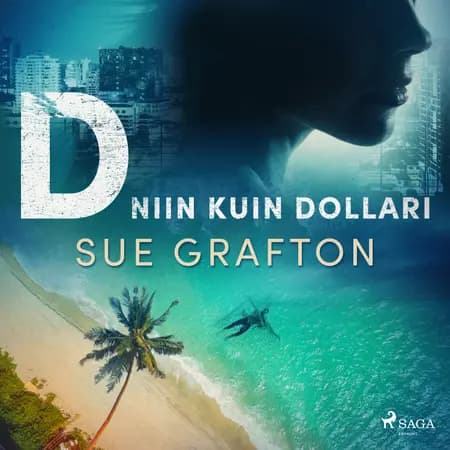 D niin kuin dollari af Sue Grafton