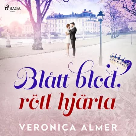 Blått blod, rött hjärta af Veronica Almer