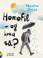 Homofil - og hvad så?