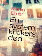 En systemkritikers død