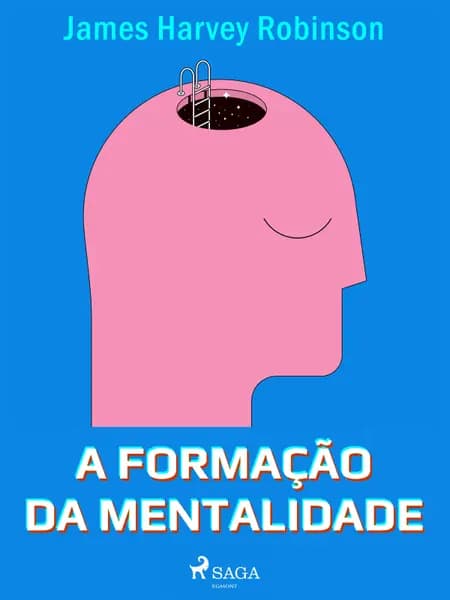 A formação da mentalidade af James Harvey Robinson