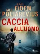 Caccia all'uomo af Jale Poljarevius og Karl Eidem