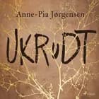 Ukrudt af Anne-Pia Jørgensen