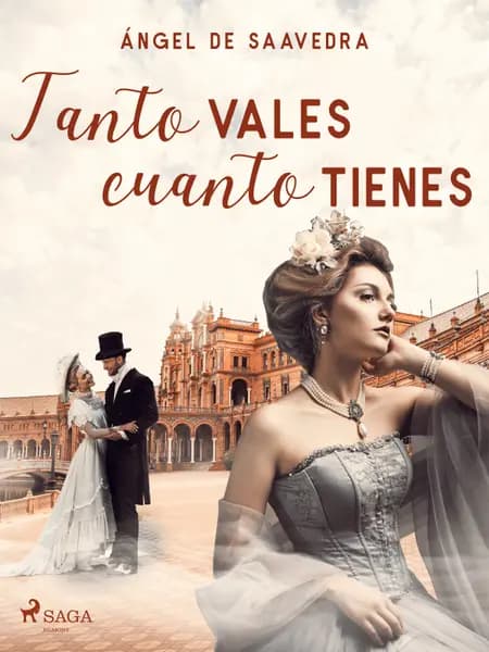 Tanto vales cuanto tienes af Ángel de Saavedra