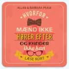 Hvorfor mænd ikke hører efter og kvinder ikke kan læse kort