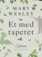 Et med tapetet af Mary Wesley