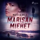 Marisan miehet af Matti Almila