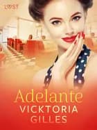 Adelante – una novela corta erótica