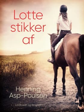 Lotte stikker af af Henning Asp-Poulsen