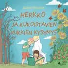 Herkko ja kukoistavien kukkien kysymys af Joanna Heinonen