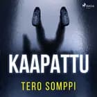 Kaapattu af Tero Somppi