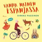 Vanha nainen Espanjassa af Sirkku Passinen