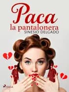 Paca la pantalonera af Sinesio Delgado