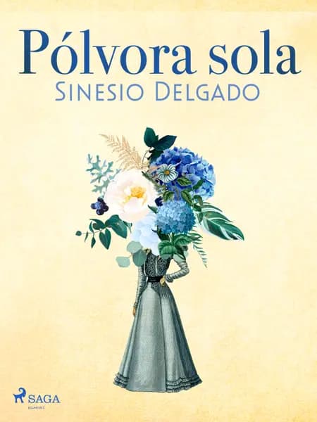 Pólvora sola af Sinesio Delgado