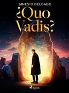 ¿Quo Vadis? af Sinesio Delgado