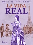 La vida real