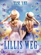 Lillis Weg af Else Ury