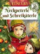 Neckpeterle und Schreikäterle