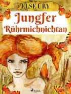 Jungfer rührmichnichtan