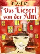 Das lieserl von der alm