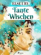 Tante wischen