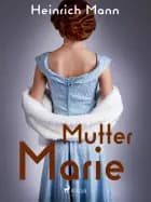 Mutter marie