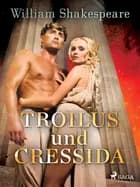 Troilus und Cressida af William Shakespeare