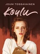 Koulu af Jouni Tossavainen