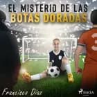 El misterio de las botas doradas af Francisco Díaz Valladares