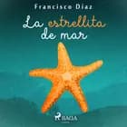 La estrellita de mar af Francisco Díaz Valladares