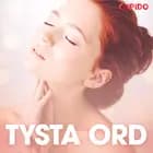 Tysta ord - erotiska noveller af Cupido