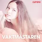 Vaktmästaren - erotiska noveller af Cupido