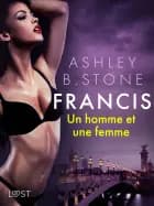 Francis : Un homme et une femme - Une nouvelle érotique