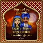 Sagan af hinum unga konungi á svörtu eyjunum (Þúsund og ein nótt 28) af Ýmsir
